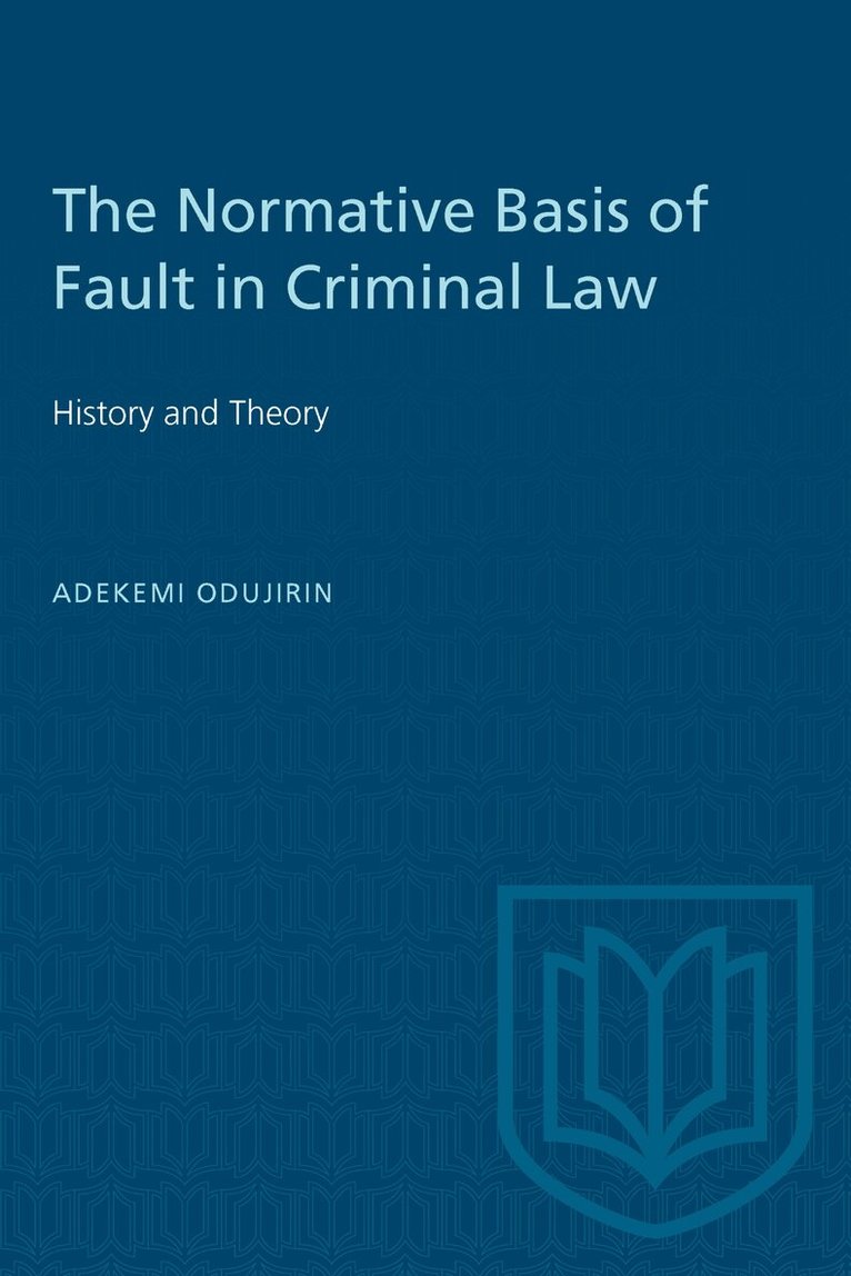 Adekemi Odujirin - Normative Basis of Fault in Criminal, E-bok