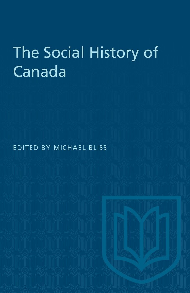 Michael Bliss - Social History of Canada, E-bok