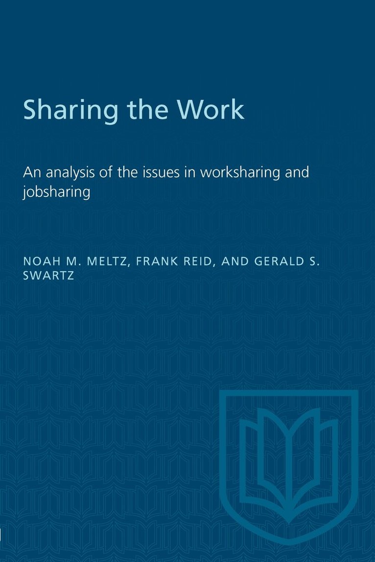 Noah Meltz, Frank Reid, Gerald Swartz - Sharing the Work, E-bok