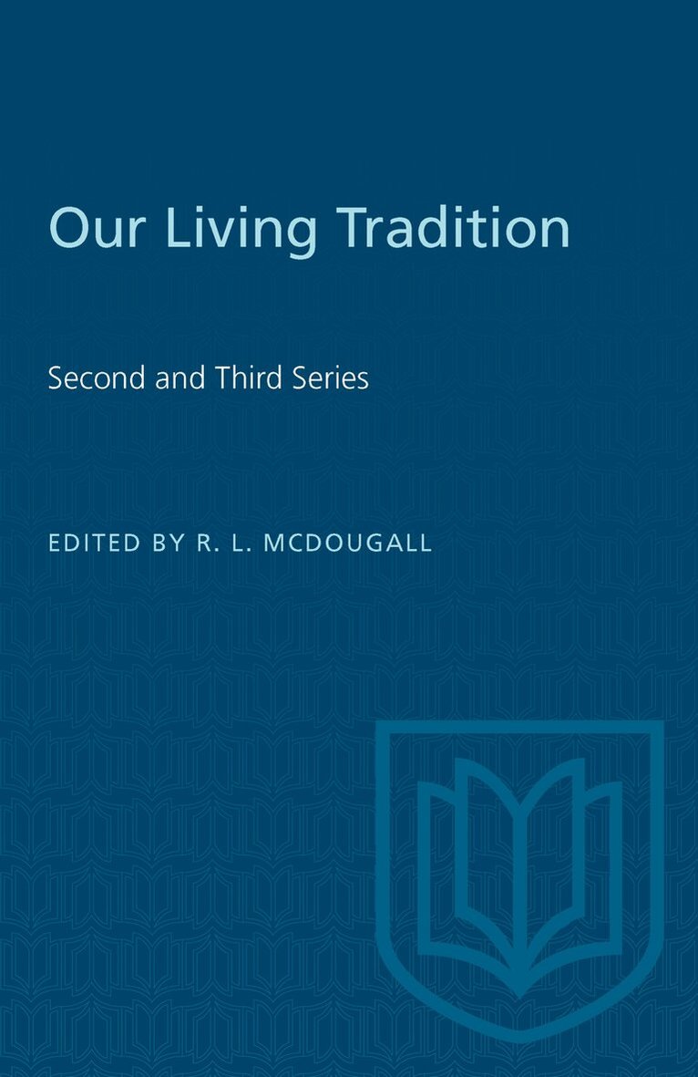 Robert McDougall - Our Living Tradition, E-bok