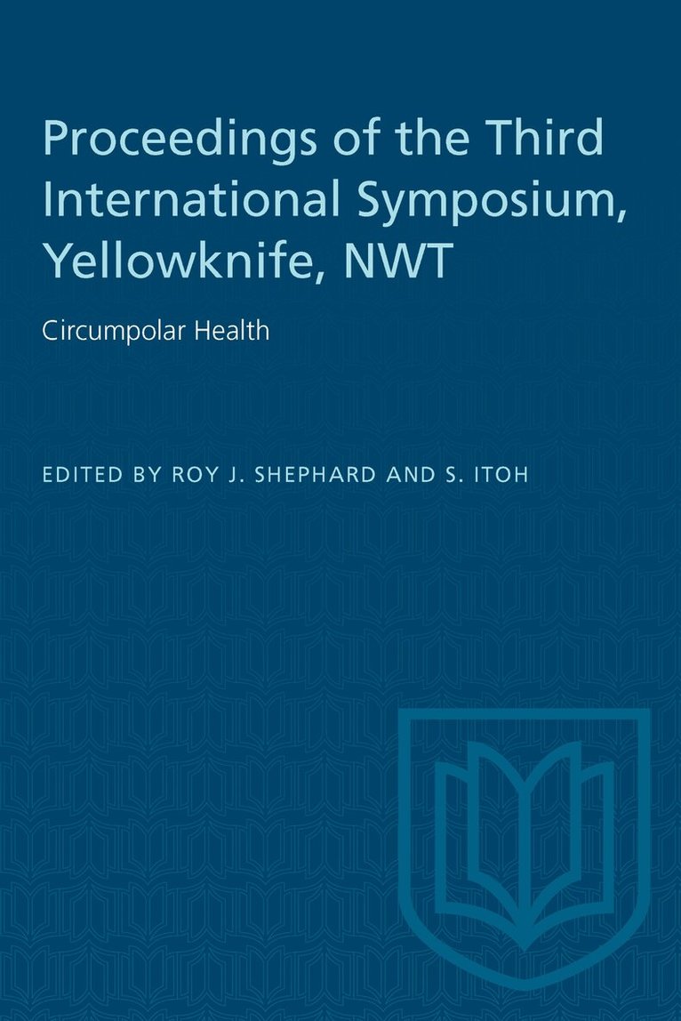 Roy J. Shephard, S. Itoh - Circumpolar Health, E-bok