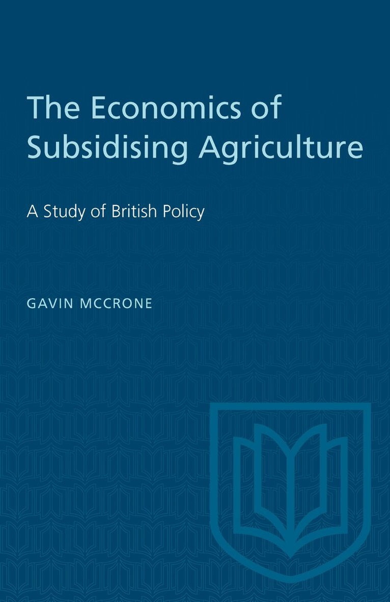 Gavin McCrone - Economics of Subsidising Agriculture, E-bok