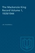 Mackenzie King Record Volume 1, 1939/1944