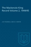 Mackenzie King Record Volume 2, 1944/45
