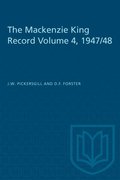 Mackenzie King Record Volume 4, 1947/48