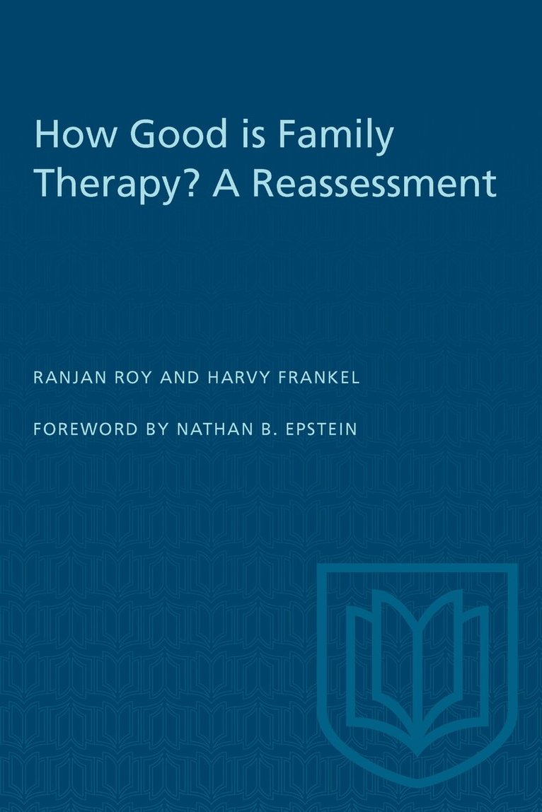 Ranjan Roy, Harvy Frankel - How Good Is Family Therapy? a Reassessment, E-bok