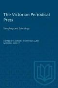 The Victorian Periodical Press: Samplings and Soundings