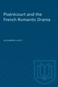 Pixrcourt and the French Romantic Drama