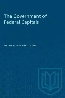 Donald C. Rowat - The Government of Federal Capitals, Häftad. Tillgänglighet: Lägg i varukorg