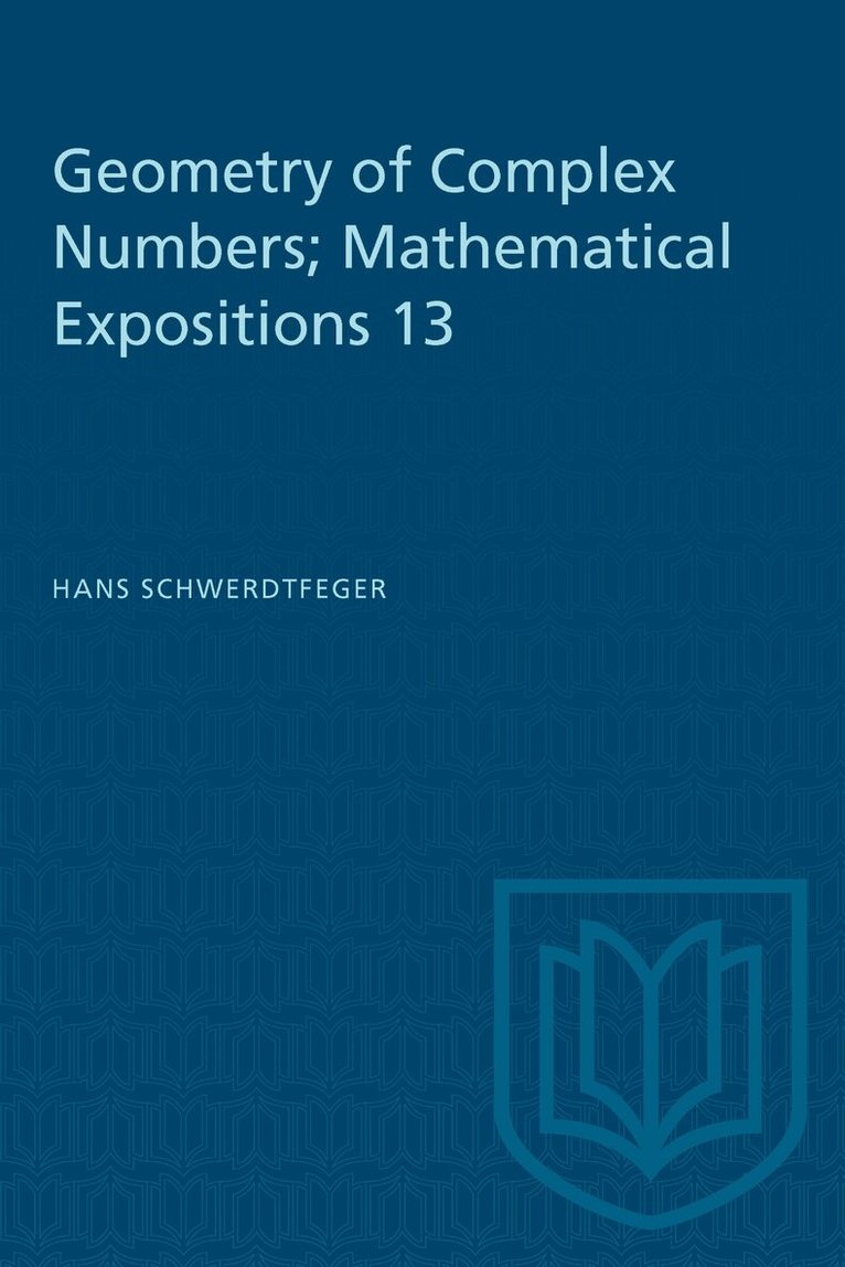 Hans Schwerdtfeger - Geometry of Complex Numbers, E-bok