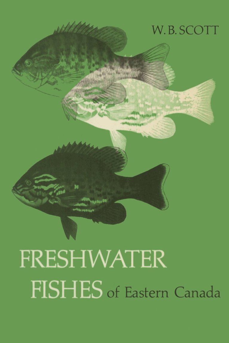 W.B. Scott - Freshwater Fishes of Eastern Canada, E-bok