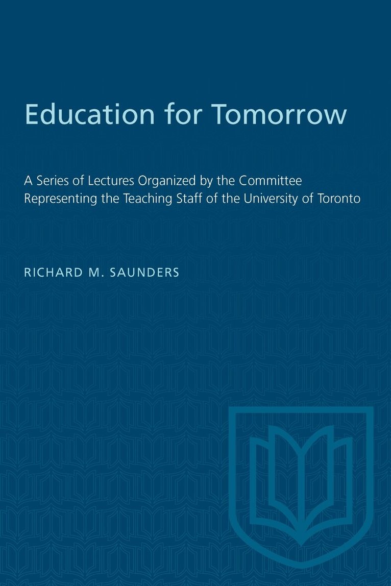 Richard M. Saunders - Education for Tomorrow, E-bok
