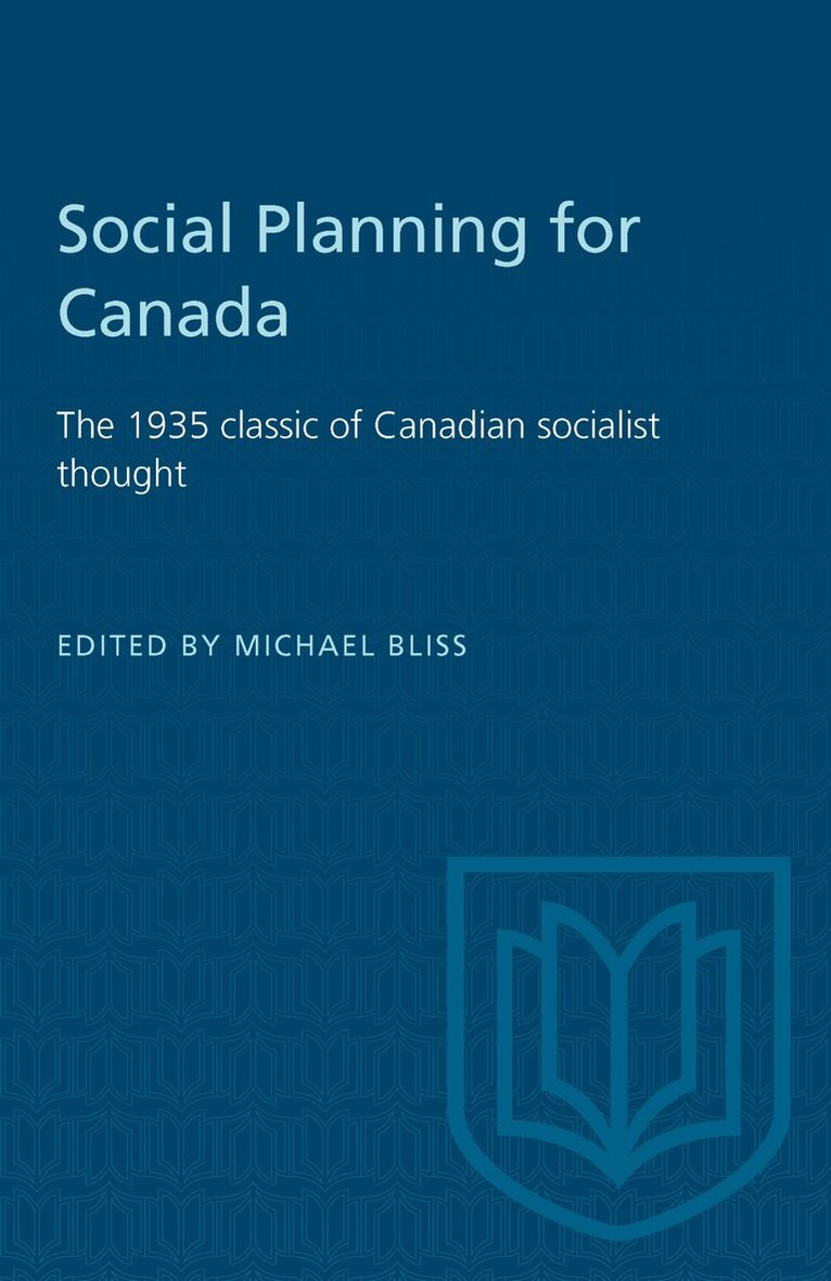 Michael Bliss - Social Planning for Canada, E-bok