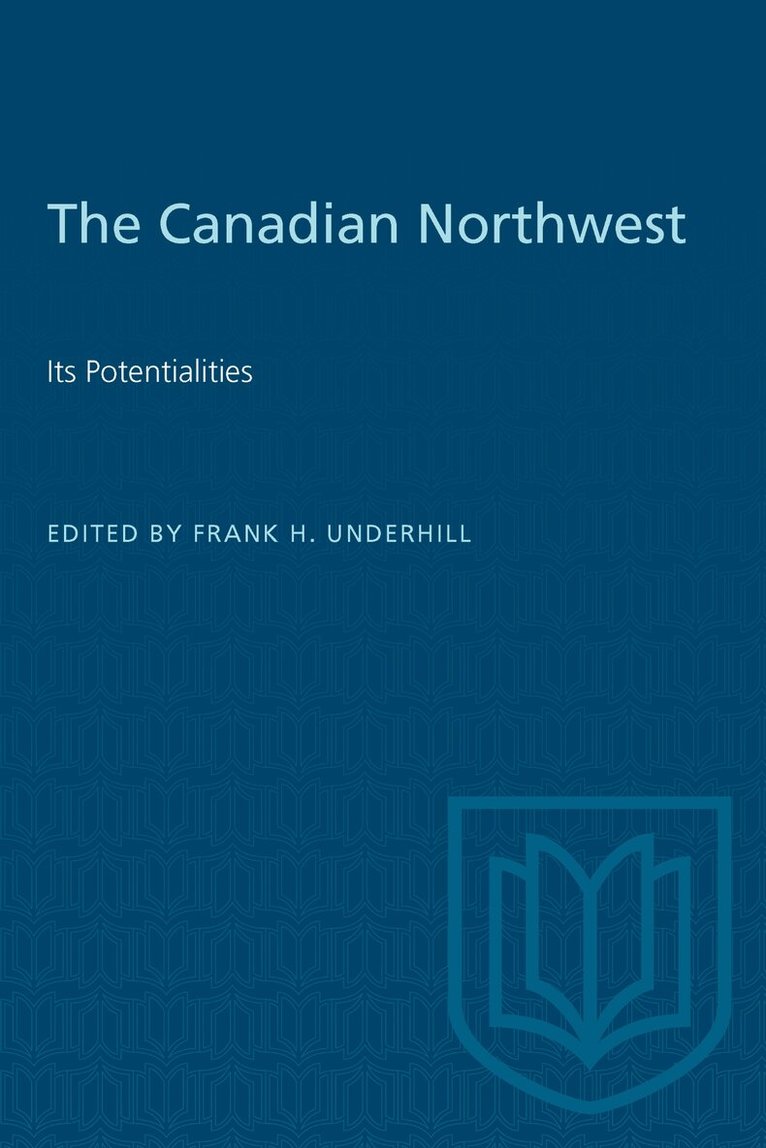 Frank H. Underhill - Canadian Northwest, E-bok
