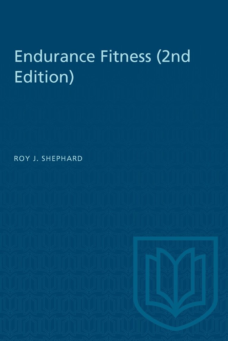 Roy J. Shephard - Endurance Fitness (2nd Edition), E-bok