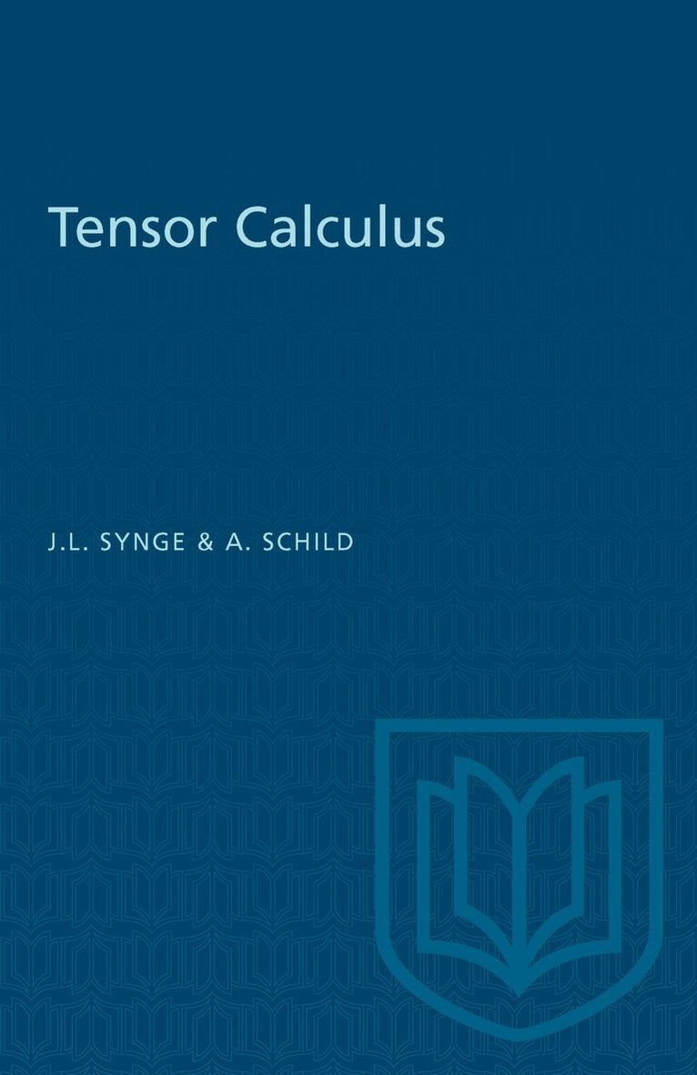 John Lighton Synge, Alfred Schild - Tensor Calculus, E-bok