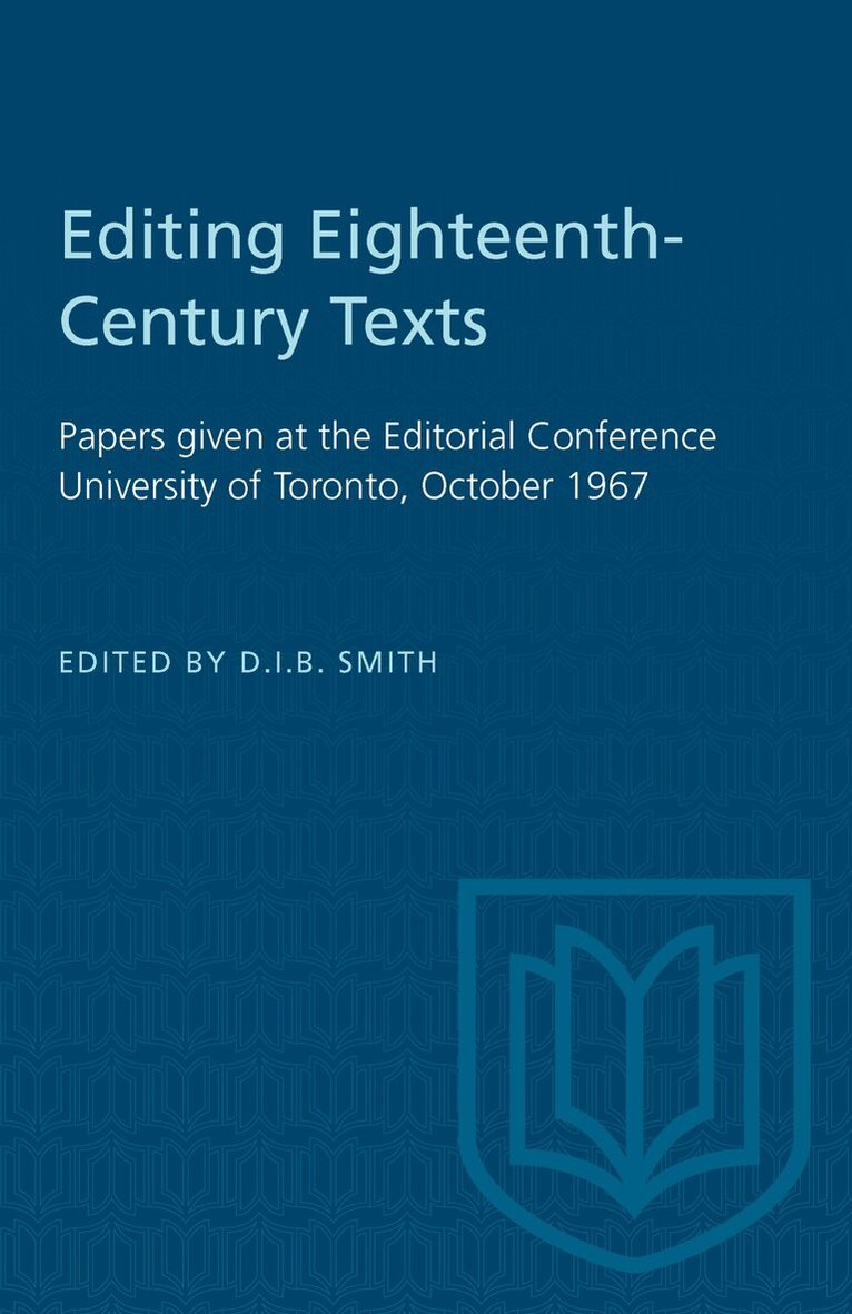 D.I.B. Smith - Editing Eighteenth-Century Texts, E-bok
