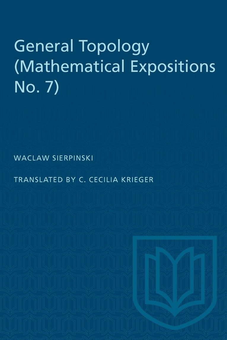 Waclaw Sierpinski - General Topology, E-bok
