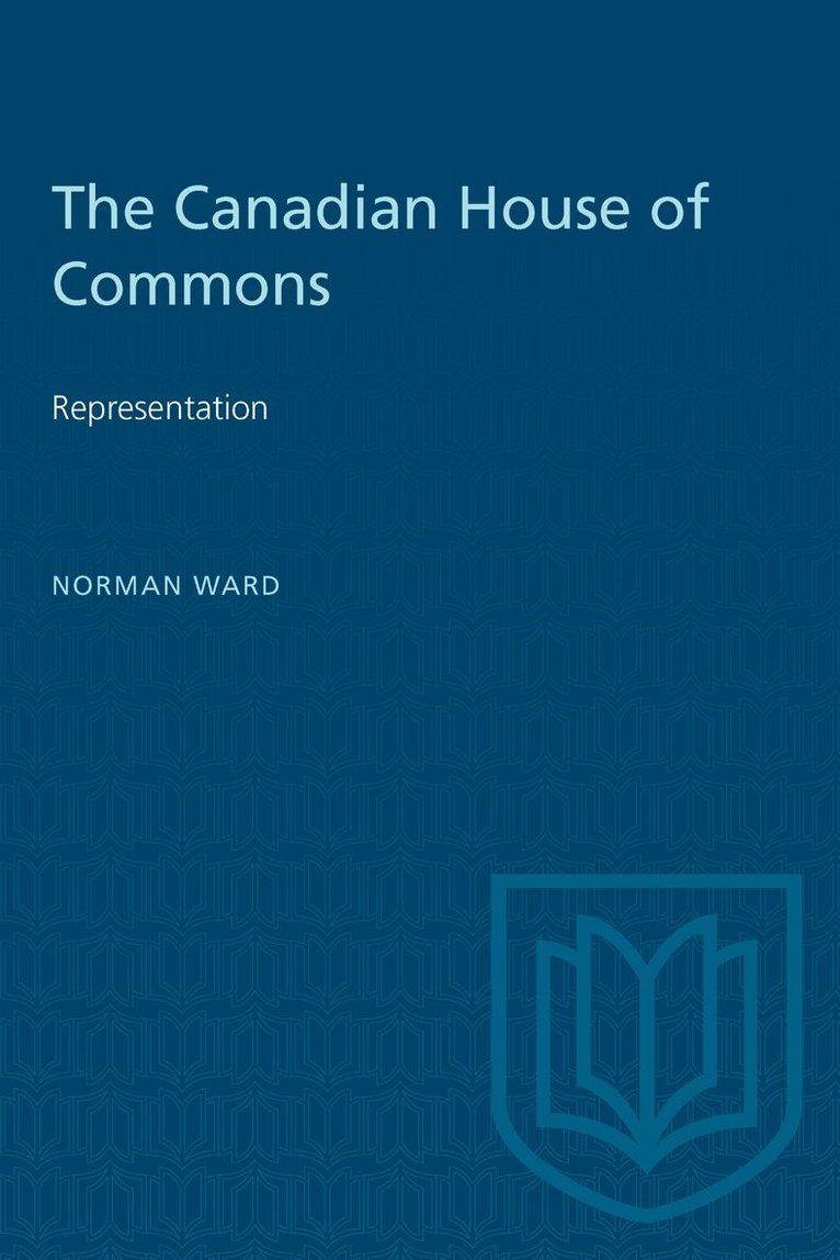 Norman Ward - Canadian House of Commons, E-bok