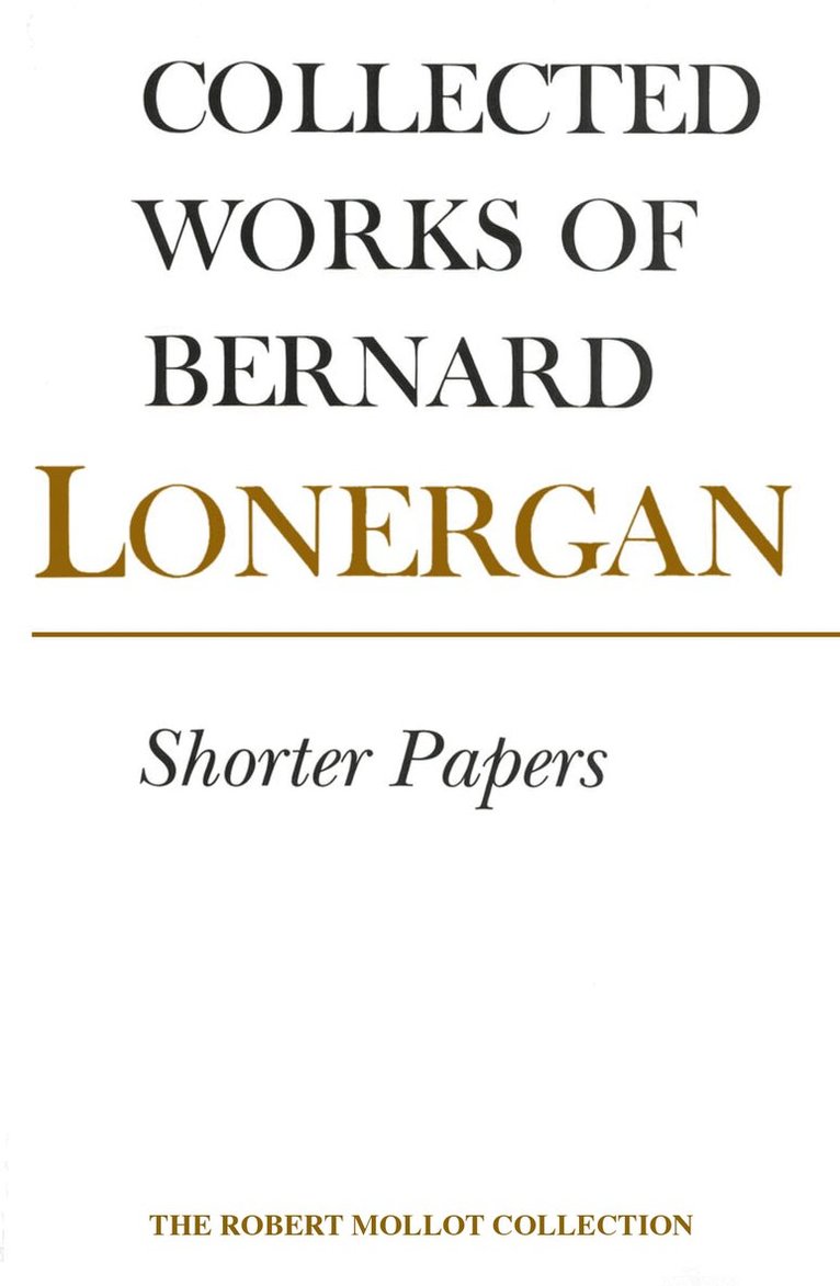Bernard Lonergan, Robert Croken, Robert Doran, S.J., H. Daniel Monsour - Shorter Papers, E-bok