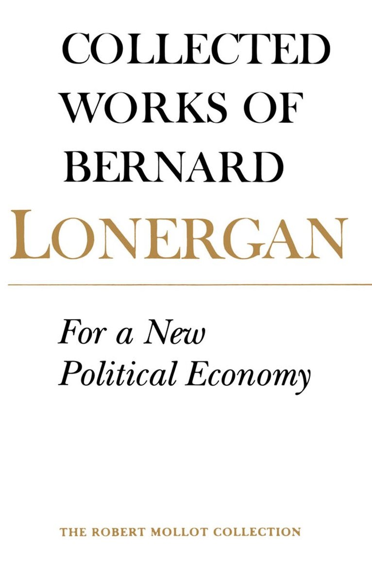 Bernard Lonergan, Philip McShane - For a New Political Economy, E-bok