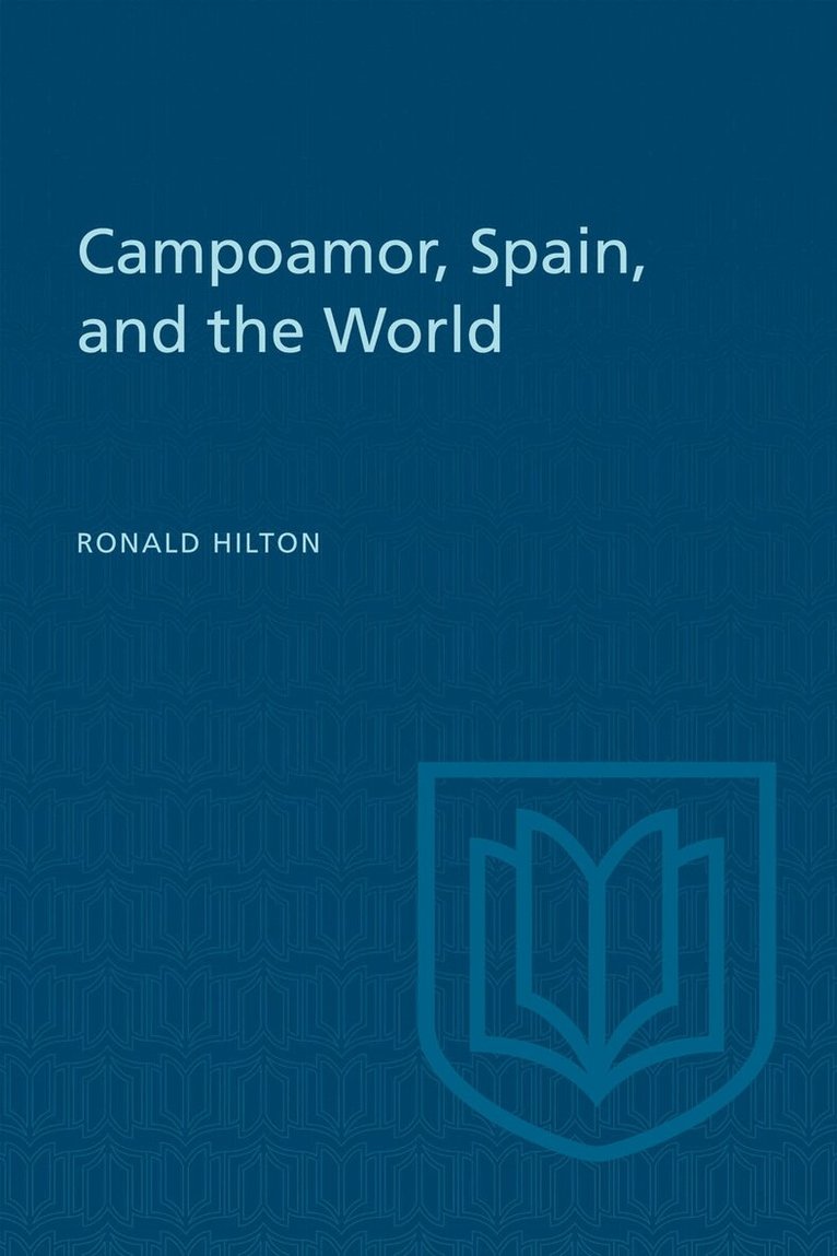 Ronald Hilton - Campoamor, Spain, and the World, E-bok