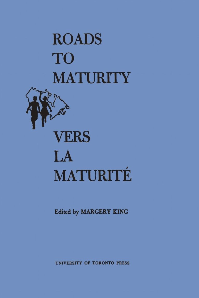 Margery King - Roads to Maturity/Vers La Maturité, E-bok