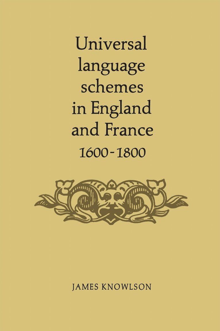 James Knowlson - Universal Language Schemes in England and France 1600-1800, E-bok
