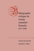 Bibliographie critique du roman canadien-francaise, 1837-1900