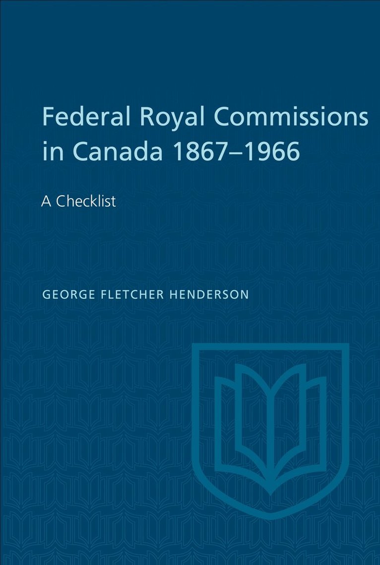 George Henderson - Federal Royal Commissions in Canada 1867-1966, E-bok