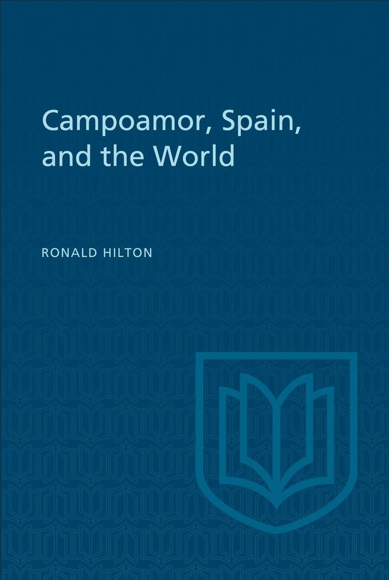 Ronald Hilton - Campoamor, Spain, and the World, E-bok