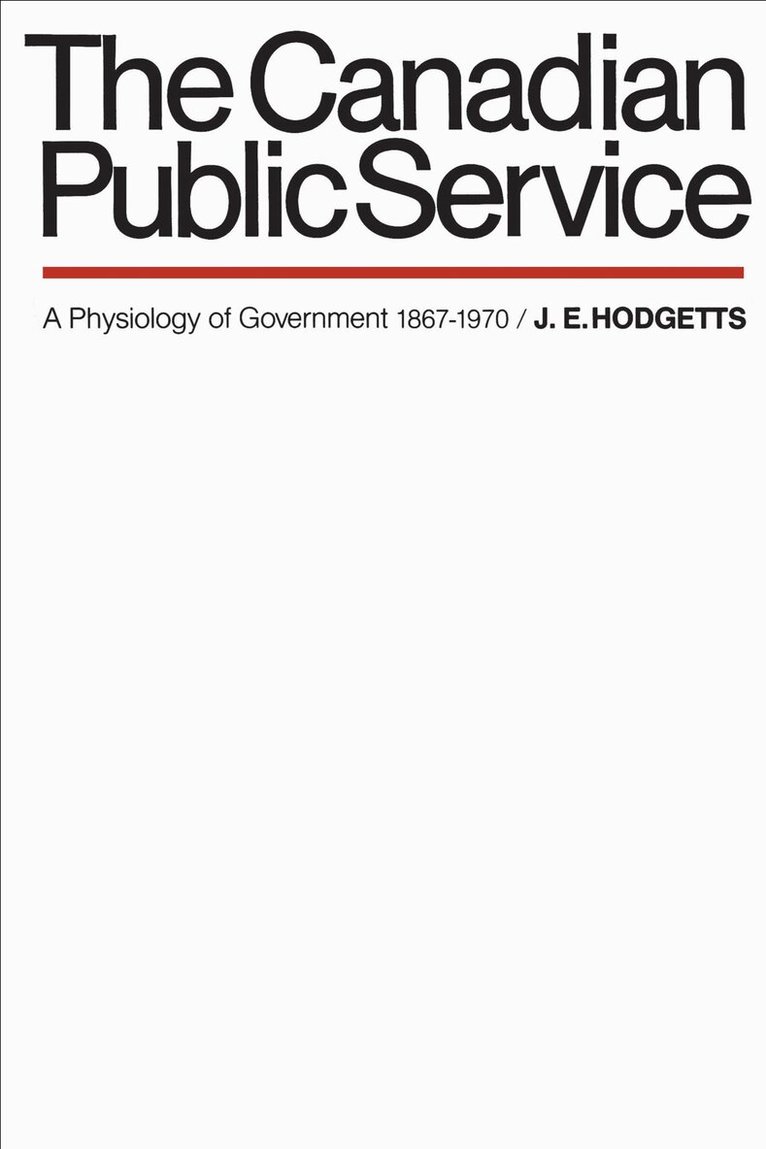 John Hodgetts - Canadian Public Service, E-bok
