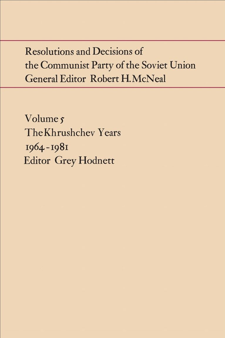 Donald Schwartz - Resolutions and Decisions of the Communist Party of the Soviet Union Volume 5, E-bok