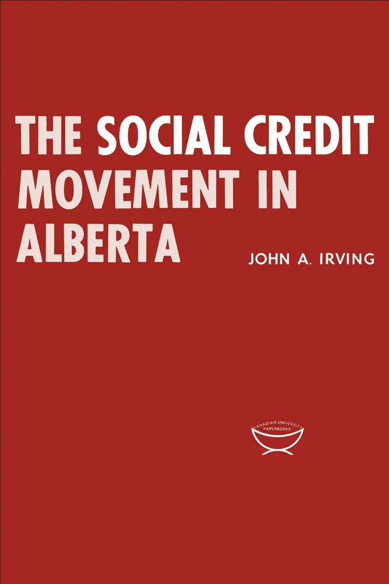 John Irving - Social Credit Movement in Alberta, E-bok