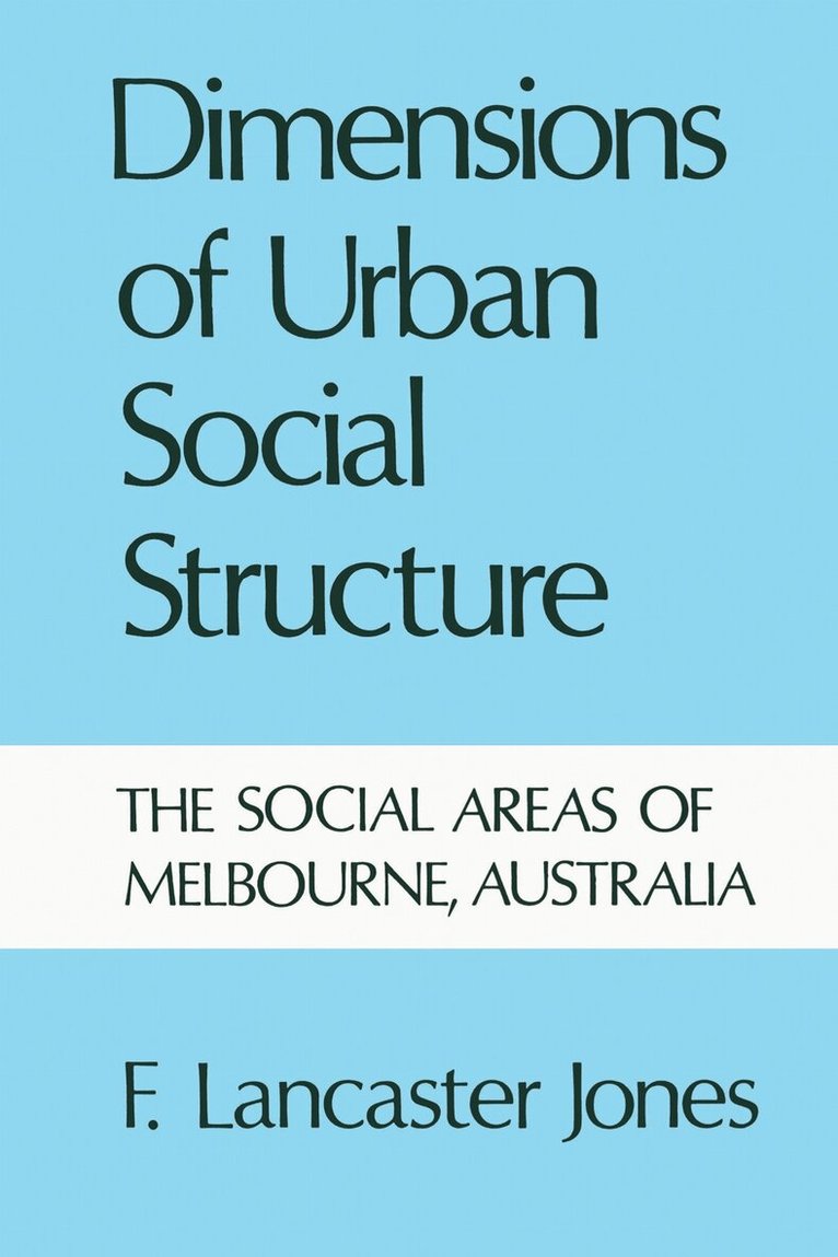 Frank Jones - Dimensions of Urban Social Structure, E-bok
