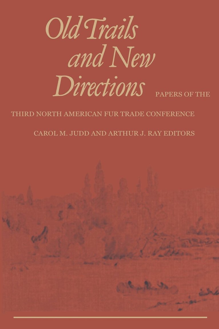 Carol Judd, Arthur Ray - Old Trails and New Directions, E-bok