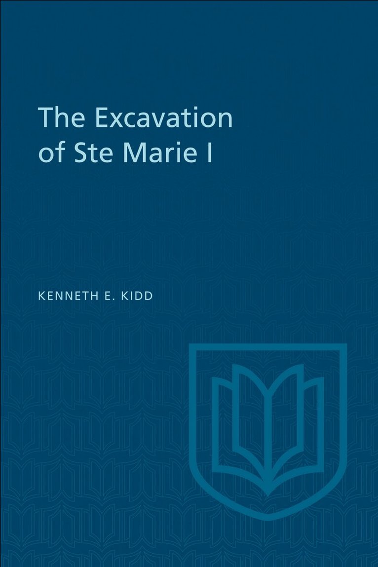 Kenneth Kidd - Excavation of Ste Marie I, E-bok