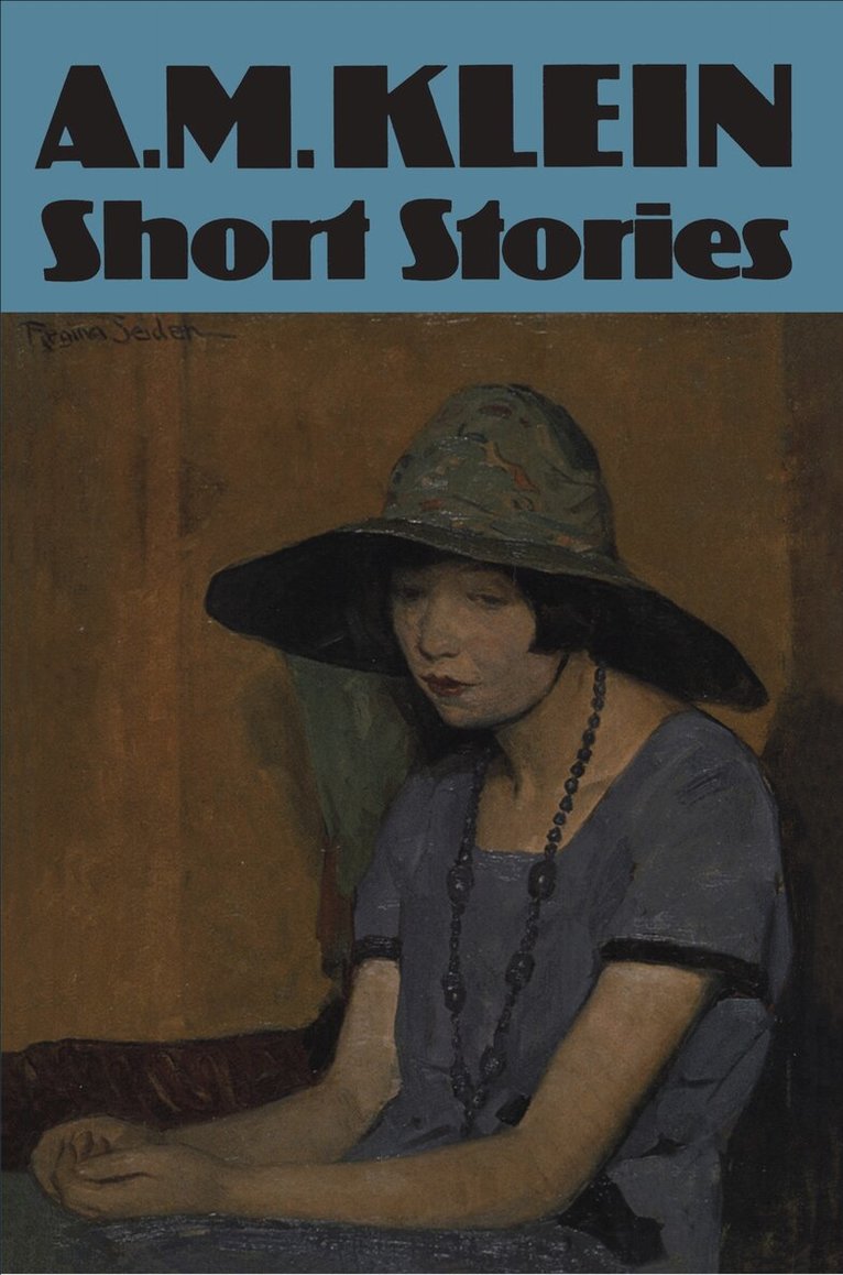 A.M. Klein, M.W. Steinberg - Short Stories, E-bok