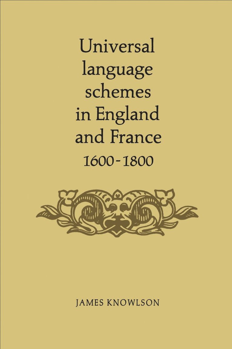 James Knowlson - Universal Language Schemes in England and France 1600-1800, E-bok