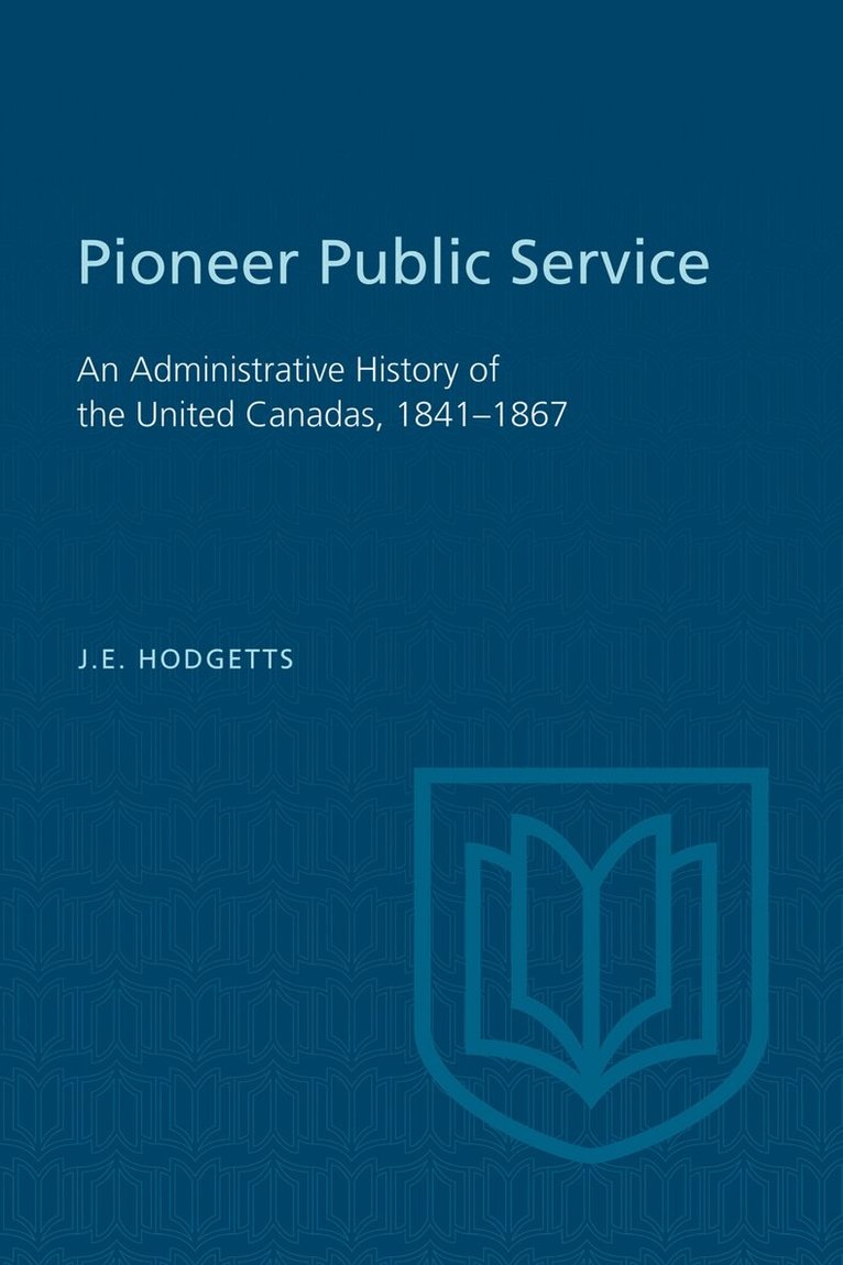 John Hodgetts - Pioneer Public Service, E-bok