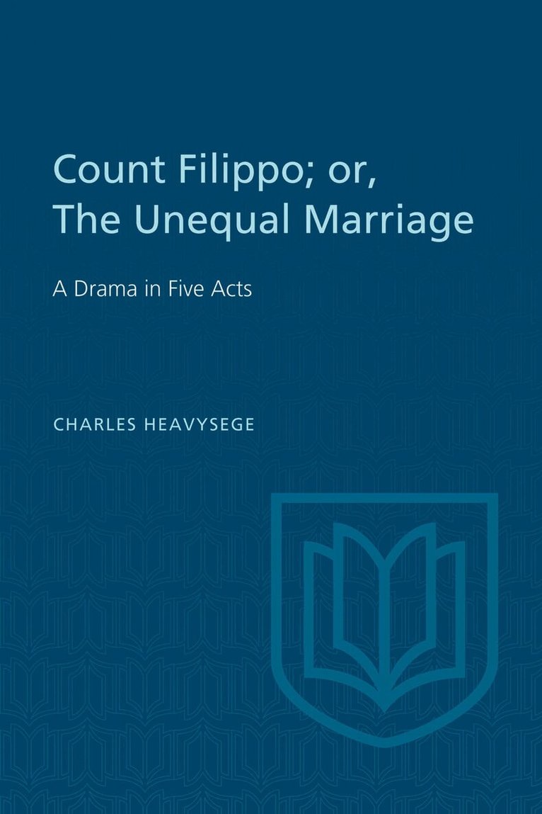 Charles Heavysege, Douglas Lochhead - Count Filippo; or the Unequal Marriage, E-bok