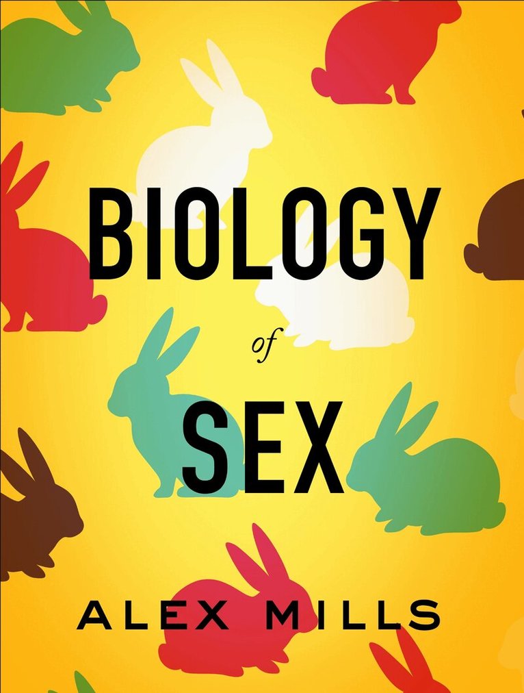 Alex Mills - Biology of Sex, E-bok