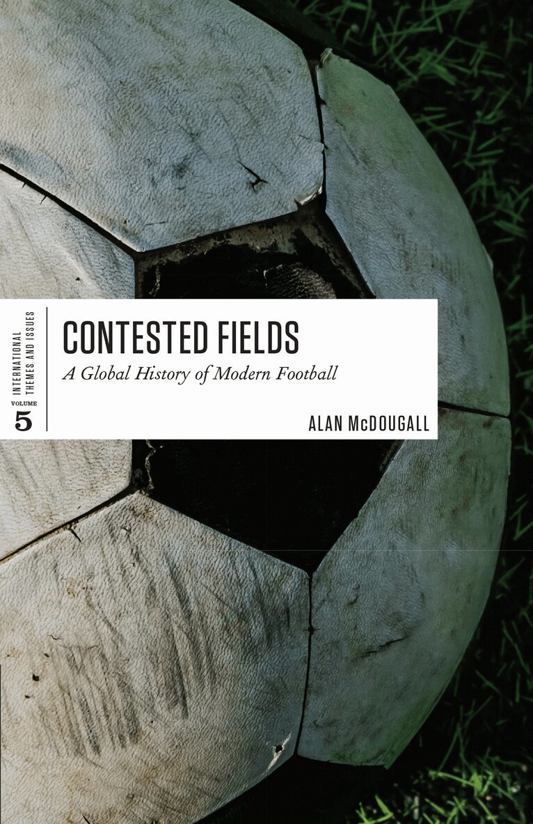 Alan McDougall - Contested Fields, E-bok