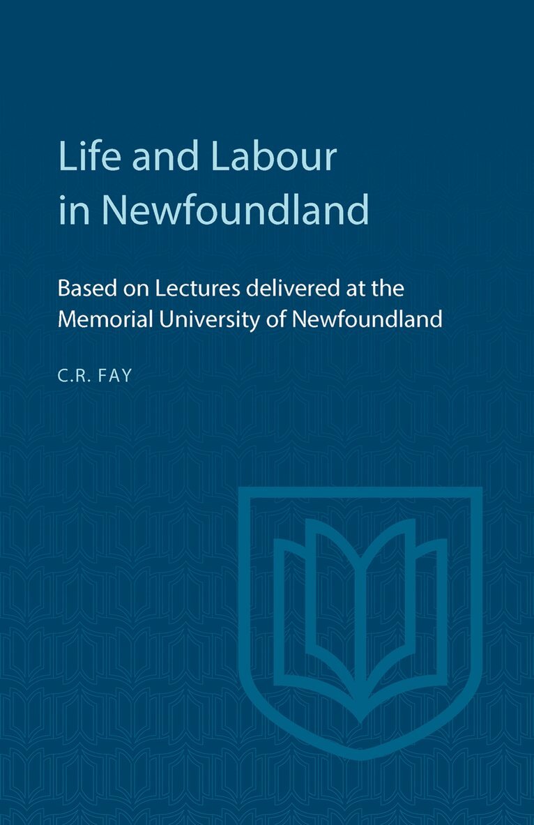 Charles Fay - Life and Labour in Newfoundland, E-bok