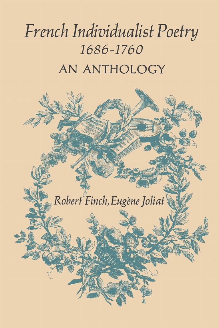 Robert Finch, Eugène Joliat - French Individualist Poetry 1686-1760, E-bok