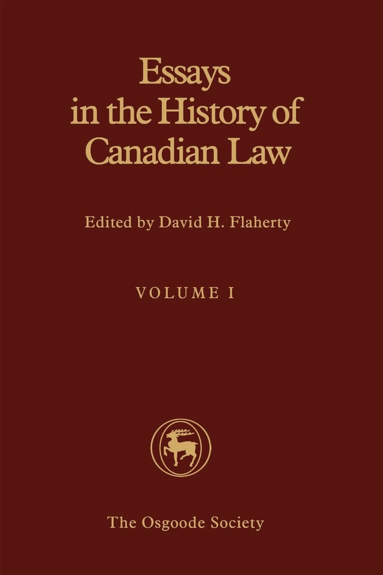 David Flaherty - IEssays in the History of Canadian Law, Volume I, E-bok