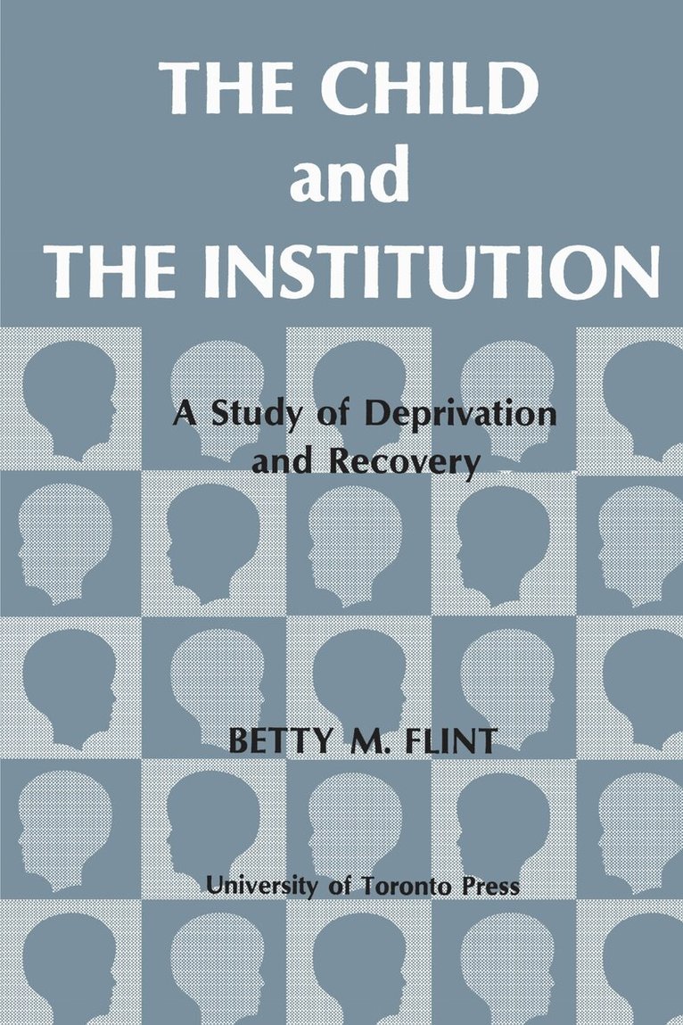 Betty Flint - Child and the Institution, E-bok