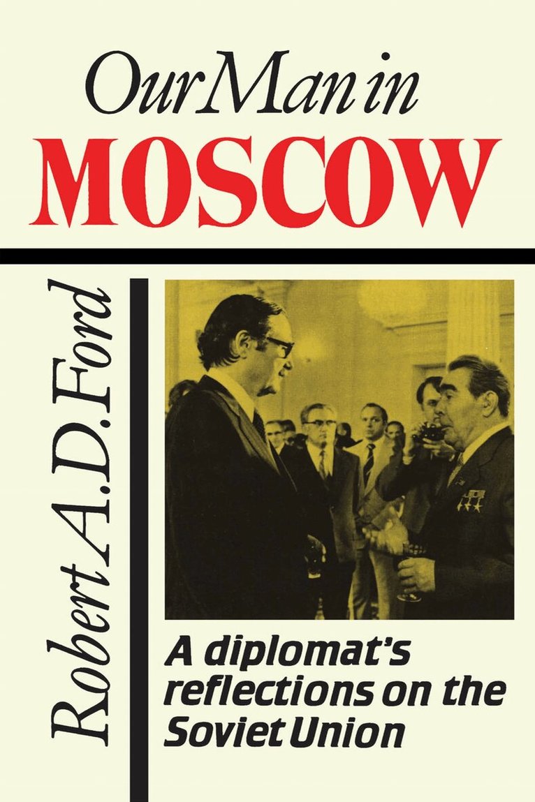 Robert Ford - Our Man in Moscow, E-bok