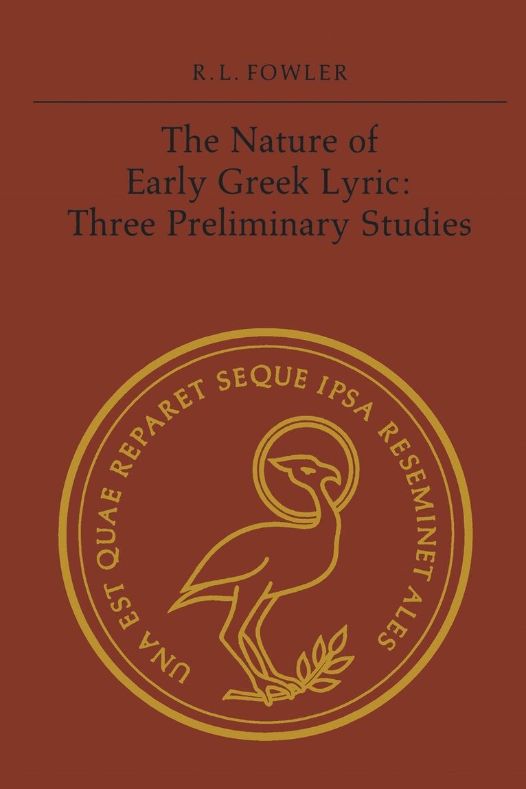 Robert L. Fowler - Nature of Early Greek Lyric, E-bok