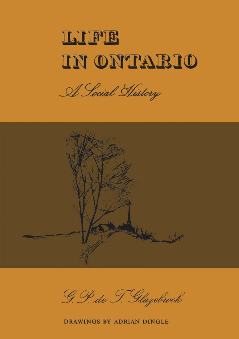 G.P. deT. Glazebrook - Life in Ontario, E-bok